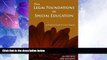 Big Deals  The Legal Foundations of Special Education: A Practical Guide for Every Teacher  Full