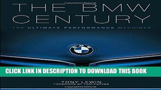 [Free Read] The BMW Century: The Ultimate Performance Machines Free Online