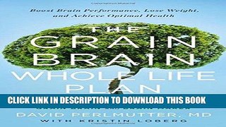 Best Seller The Grain Brain Whole Life Plan: Boost Brain Performance, Lose Weight, and Achieve