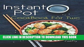 Best Seller Instant Pot CookBook For Two: 80+ Wholesome, Quick   Easy Smart Pressure Cooker