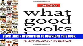 Best Seller What Good Cooks Know: 20 Years of Test Kitchen Expertise in One Essential Handbook