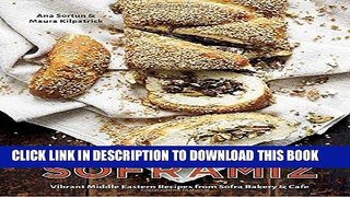 Ebook Soframiz: Vibrant Middle Eastern Recipes from Sofra Bakery and Cafe Free Read