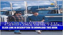 Read Now Pass Your North Carolina CDL Test Guaranteed! 100 Most Common North Carolina Commercial