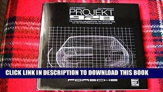 [Free Read] Project 928: A Development History of the Porsche 928 from First Sketch to Production