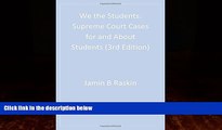 Books to Read  We the Students: Supreme Court Cases For and About Students, 3rd Edition Paperback