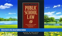 Big Deals  Public School Law: Teacher s and Student s Rights (5th Edition)  Best Seller Books Best