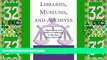 Big Deals  Libraries, Museums, and Archives: Legal Issues and Ethical Challenges in the New
