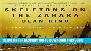 Best Seller Skeletons on the Zahara: A True Story of Survival Free Read