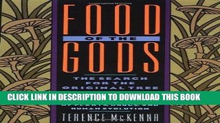 Read Now Food of the Gods: The Search for the Original Tree of Knowledge A Radical History of