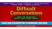 Best Seller Difficult Conversations: How to Discuss What Matters Most Free Read