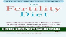 Best Seller The Fertility Diet: Groundbreaking Research Reveals Natural Ways to Boost Ovulation