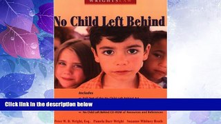 Big Deals  Wrightslaw: No Child Left Behind  Best Seller Books Best Seller