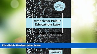 Big Deals  American Public Education Law- Primer: Second Edition (Peter Lang Primer)  Full Read