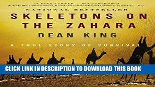 Ebook Skeletons on the Zahara: A True Story of Survival Free Read