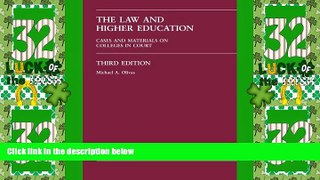 Big Deals  The Law And Higher Education: Cases And Materials on Colleges in Court Third Edition