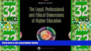 Big Deals  The Legal, Professional and Ethical Dimensions of Higher Education  Best Seller Books