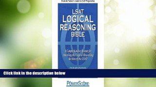 Big Deals  LSAT Logical Reasoning Bible: A Comprehensive System for Attacking the Logical