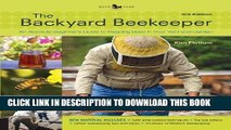 Ebook The Backyard Beekeeper - Revised and Updated, 3rd Edition: An Absolute Beginner s Guide to