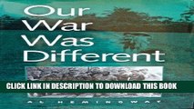 Read Now Our War Was Different: Marine Combined Action Platoons in Vietnam PDF Book