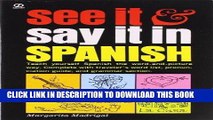 Read Now See It and Say It in Spanish: Teach Yourself Spanish the Word-and-Picture Way. Complete