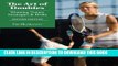 Best Seller The Art of Doubles: Winning Tennis Strategies and Drills Free Read