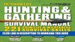 Ebook The Hunting   Gathering Survival Manual: 221 Primitive   Wilderness Survival Skills Free