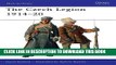 Read Now The Czech Legion 1914-20 (Men-at-Arms) PDF Online