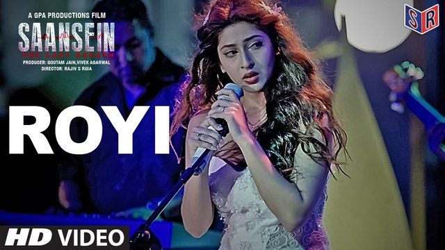 Royi - Saasein [2016] FT. Rajneesh Duggal & Sonarika Bhadoria [FULL HD] - (SULEMAN - RECORD)