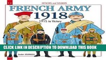 Read Now French Army 1918: 1915 to Victory (Officers and Soldiers) Download Book