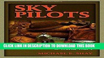 Read Now Sky Pilots: The Yankee Division Chaplains in World War I (American Military Experience