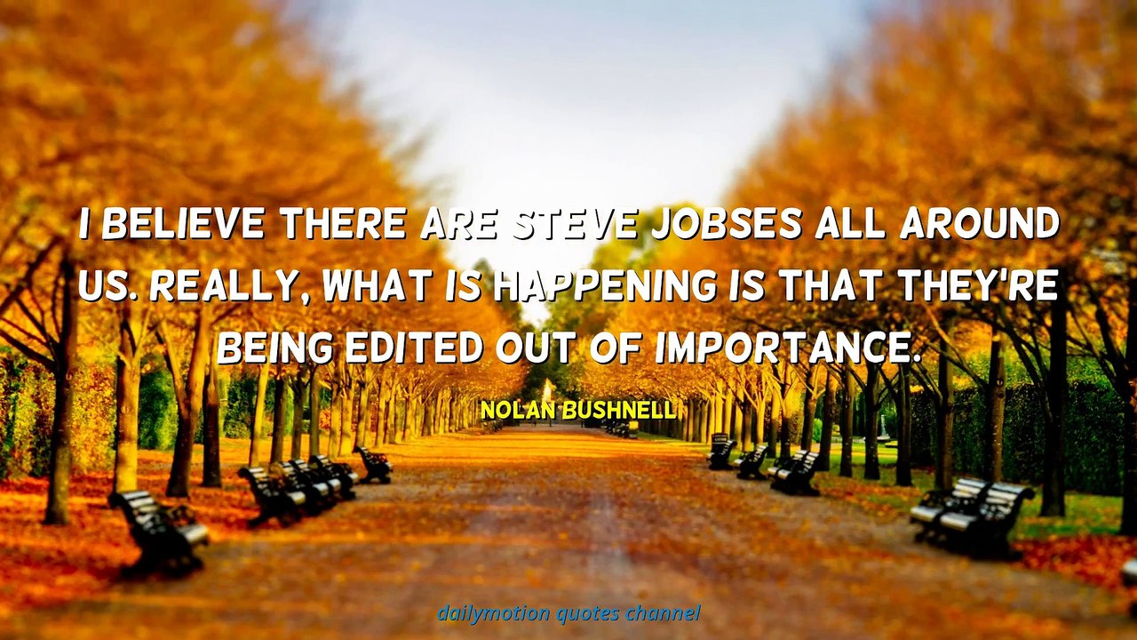 Nolan Bushnell Quotes #2