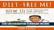 Best Seller Diet-Free Me: How to Stop Struggling, Lose Weight, and Embrace a Healthy Lifestyle