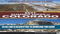 Best Seller Best Summit Hikes in Colorado: An Opinionated Guide to 50  Ascents of Classic and