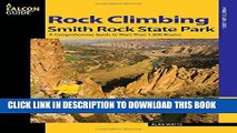 Ebook Rock Climbing Smith Rock State Park: A Comprehensive Guide To More Than 1,800 Routes