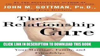 Best Seller The Relationship Cure: A 5 Step Guide to Strengthening Your Marriage, Family, and