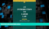 Must Have PDF  By Michael Evan Gold - An Introduction to Labor Law, Revised Edition (2nd Revised