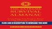 Best Seller The Extreme Survival Almanac: Everything You Need To Know To Live Through A Shipwreck,