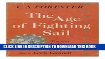 Read Now The age of fighting sail; The story of the naval War of 1812 (Mainstream of America