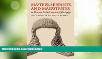 Big Deals  Masters, Servants, and Magistrates in Britain and the Empire, 1562-1955 (Studies in
