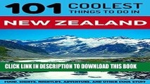 Best Seller New Zealand: New Zealand Travel Guide: 101 Coolest Things to Do in New Zealand (New