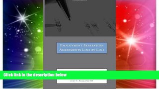 READ FULL  Employment Separation Agreements Line by Line: A Detailed Look at Employment Separation