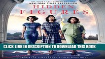 Read Now Hidden Figures: The American Dream and the Untold Story of the Black Women Mathematicians