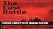 Read Now The Last Battle: When U.S. and German Soldiers Joined Forces in the Waning Hours of World