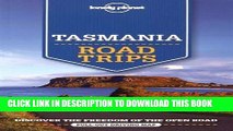 Ebook Lonely Planet Tasmania Road Trips (Travel Guide) Free Read