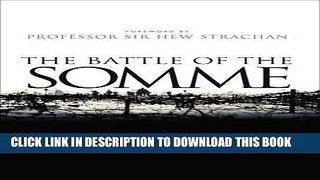 Read Now The Battle of the Somme (Companion) PDF Book