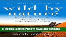 Best Seller Wild by Nature: From Siberia to Australia, Three Years Alone in the Wilderness on Foot