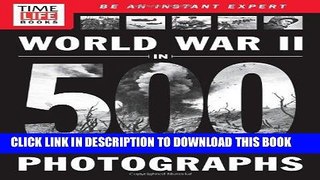 Read Now TIME-LIFE World War II in 500 Photographs Download Online