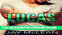Ebook Lucas - A Preston Brothers Novel (Book 1): A More Than Series Spin-off Free Read