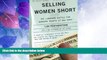 Big Deals  Selling Women Short: The Landmark Battle for Workers  Rights at Wal-Mart  Best Seller