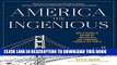 Read Now America the Ingenious: How a Nation of Dreamers, Immigrants, and Tinkerers Changed the